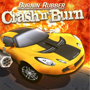 Burnin' Rubber Crash n' Burn 